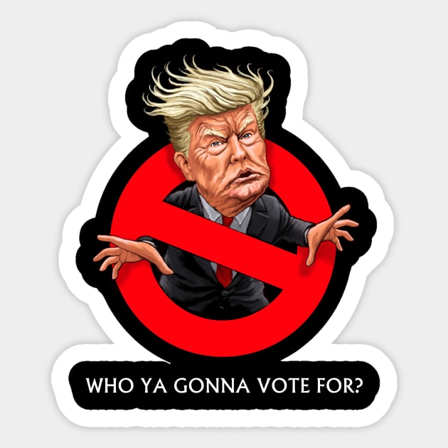 Trumpbuster - With Slogan Sticker by Paul Mudie